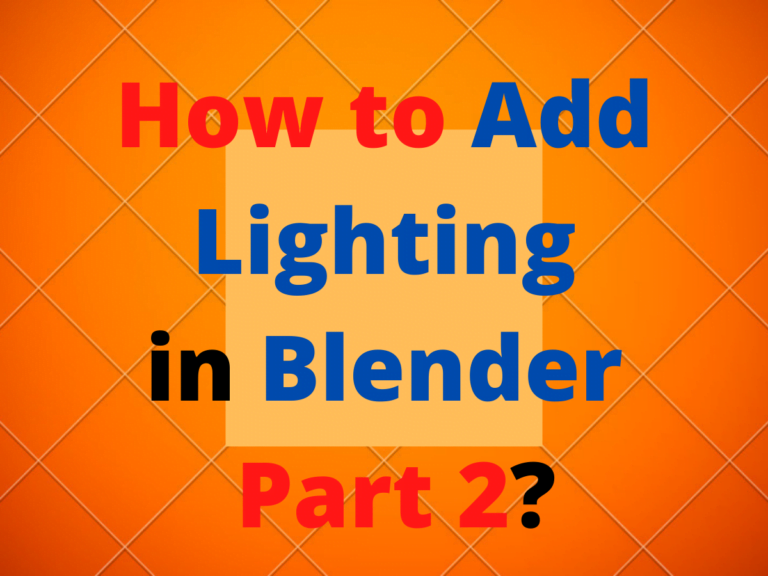 How to Add Lighting in Blender Part 2